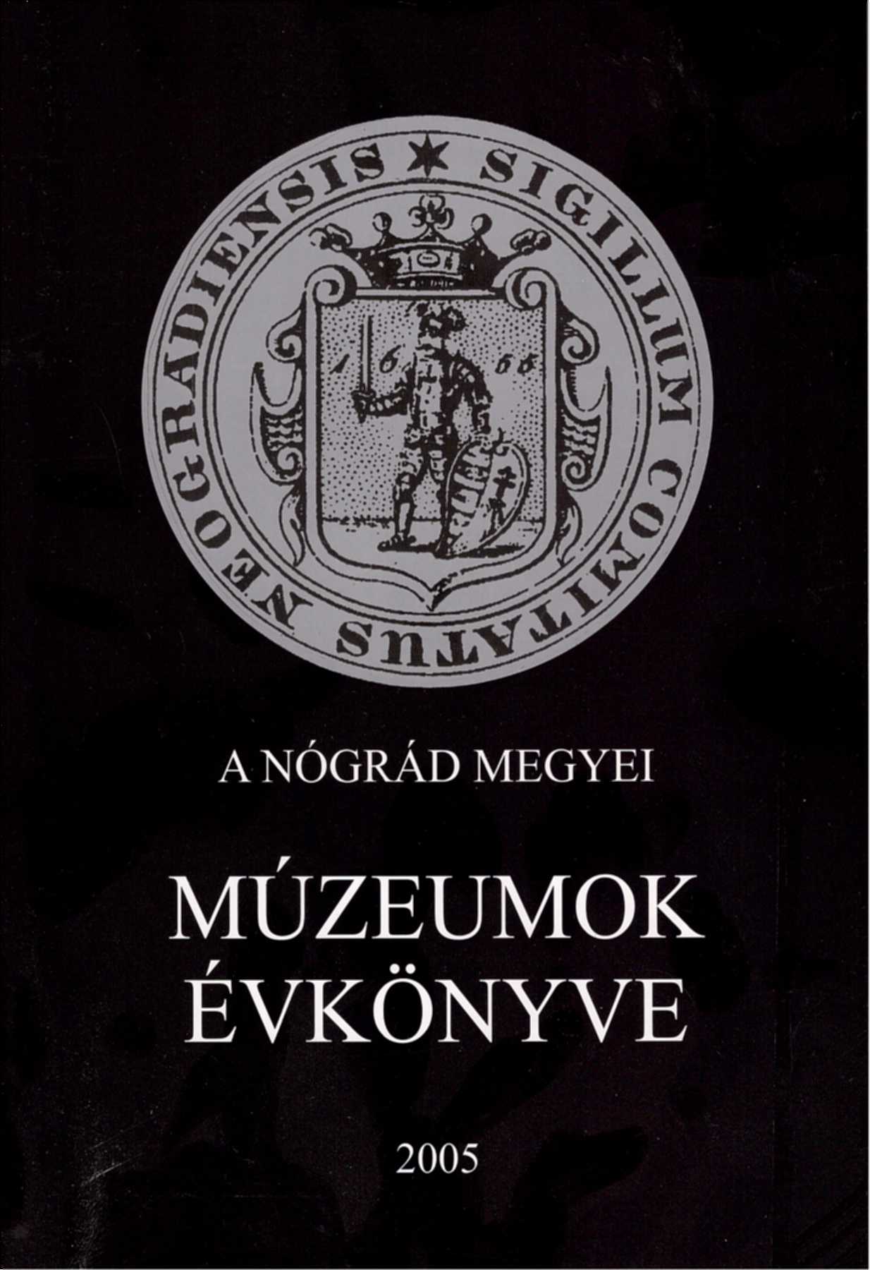 <b>A Nógrád Megyei Múzeumok Évkönyve XXIX.</b>