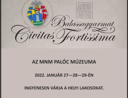 Ingyenes látogatás a Palóc Múzeumban a helyi lakosoknak a Civitas Fortissima emléknapok kapcsán