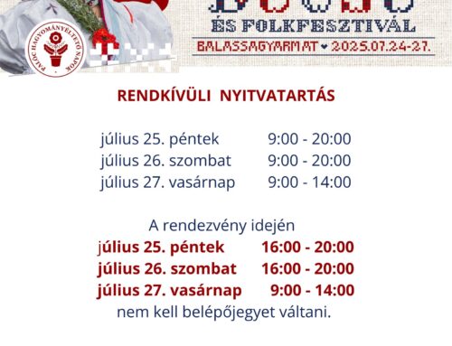 Rendkívüli nyitvatartás – 30. Palóc Búcsú és Folkfesztivál
