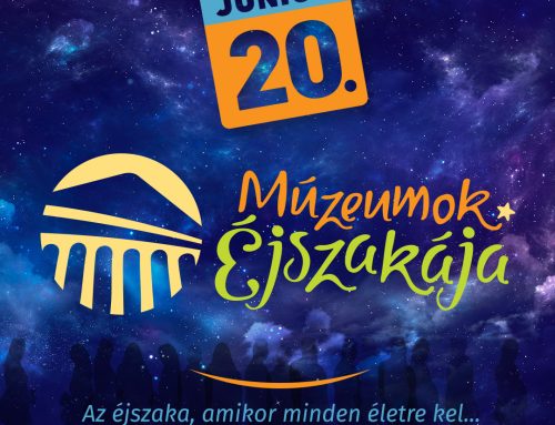 Múzeumok Éjszakája – június 20. 16:00 – 24:00